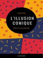 Ebook L'Illusion Comique di Pierre Corneille edito da Books on Demand