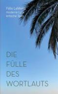 Ebook Die Fülle des Wortlauts di Félix LeMens edito da Books on Demand