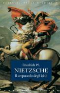 Ebook Il crepuscolo degli idoli di Friedrich W. Nietzsche edito da Rusconi Libri