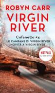 Ebook Cofanetto Virgin River 4 di Robyn Carr edito da HarperCollins Italia