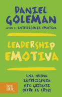 Ebook Leadership emotiva di Goleman Daniel edito da BUR