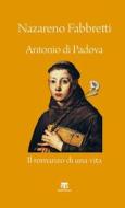 Ebook Antonio di Padova di Nazareno Fabbretti edito da TS Edizioni