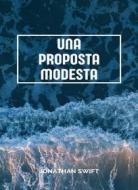 Ebook Una proposta modesta (tradotto) di Jonathan Swift edito da Anna Ruggieri