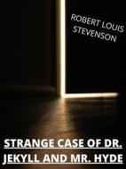 Ebook The Strange Case Of Dr. Jekyll And Mr. Hyde di Robert Louis Stevenson edito da Charles Fred