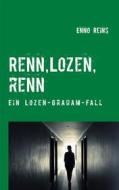 Ebook Renn, Lozen, renn di Enno Reins edito da Books on Demand