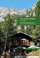 Ebook Nie wieder Martini di Werner Hetzschold, Petra Dobrovolny-Mühlenbach, Heidi Axel edito da Books on Demand