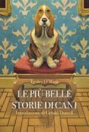 Ebook Le più belle storie di cani di Lesley O'mara edito da Salani Editore