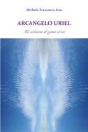 Ebook Arcangelo Uriel di Michele Francesco Izzo edito da Youcanprint