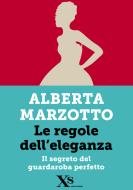 Ebook Le regole dell'eleganza (XS Mondadori) di Marzotto Alberta edito da Mondadori