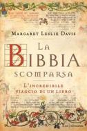 Ebook La Bibbia scomparsa di Davis Margaret Leslie edito da Mondadori