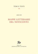 Ebook Mappe letterarie del Novecento di Adele Dei edito da Edizioni di Storia e Letteratura