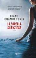 Ebook La sorella silenziosa di Diane Chamberlain edito da Fanucci Editore