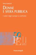Ebook Donne e sfera pubblica. I valori degli europei a confronto di Vera Lomazzi edito da Franco Angeli Edizioni
