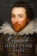 Ebook Complete Shakespeare Tales di William Shakespeare, Edith Nesbit edito da Interactive Media