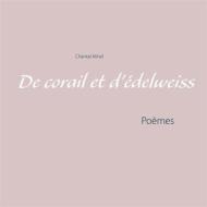 Ebook De corail et d'édelweiss di Chantal Mirail edito da Books on Demand