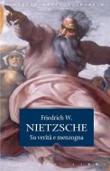 Ebook Su verità e menzogna di Friedrich W. Nietzsche edito da Rusconi Libri