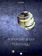 Ebook Short tale about Ruha’s Egg di Baltasar edito da Aurelio Aceto