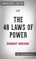 Ebook The 48 Laws of Power: by Robert Greene | Conversation Starters di dailyBooks edito da Daily Books
