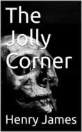 Ebook The Jolly Corner di Henry James edito da iOnlineShopping.com