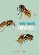 Ebook L'invasione di Piccirillo Paolo edito da Fandango Libri
