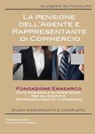 Ebook La pensione dell'Agente e Rappresentante di Commercio di Giuseppe Guttadauro edito da Youcanprint