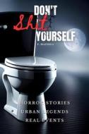 Ebook Don&apos;t shit yourself di filippo mazzola edito da F.Mazzola