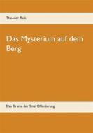 Ebook Das Mysterium auf dem Berg di Theodor Reik edito da Books on Demand