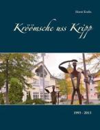Ebook Kröömsche uss Kripp di Horst Krebs edito da Books on Demand