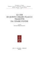 Ebook Le odi di Quinto Orazio Flacco tradotte da Cesare Pavese. di Giovanni Bárberi Squarotti (curat./edit.) edito da Olschki Editore