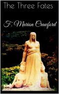 Ebook The Three Fates di F. Marion Crawford edito da F. Marion Crawford