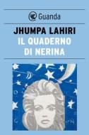 Ebook Il quaderno di Nerina di Jhumpa Lahiri edito da Guanda
