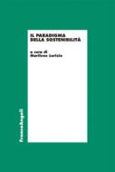 Ebook Il paradigma della sostenibilità di AA. VV. edito da Franco Angeli Edizioni