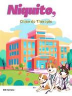 Ebook Niquito, Chien De Thérapie di Dill Ferreira edito da Tektime