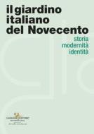 Ebook Il giardino italiano del Novecento di Caterina Tantillo edito da Gangemi Editore