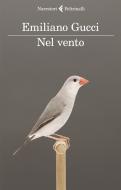 Ebook Nel vento di Emiliano Gucci edito da Feltrinelli Editore