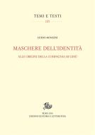 Ebook Maschere dell’identità di Guido Mongini edito da Edizioni di Storia e Letteratura