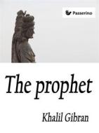 Ebook The Prophet di Khalil Gibran edito da Passerino