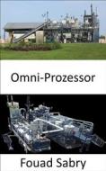 Ebook Omni-Prozessor di Fouad Sabry edito da Eine Milliarde Sachkundig [German]
