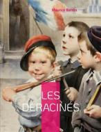 Ebook Les déracinés di Maurice Barrès edito da Books on Demand