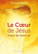Ebook Le cœur de Jésus di Benoît de Baenst edito da Éditions de l&apos;Emmanuel