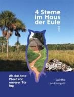 Ebook 4 Sterne im Haus der Eule di Swintha Levi-Kleingeld edito da Books on Demand