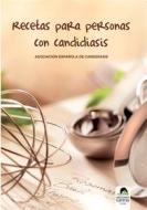 Ebook Recetas para personas con candidiasis di Asociación Española de Candidiasis edito da Carena