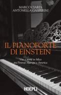 Ebook Il pianoforte di Einstein di Marco Ciardi edito da Hoepli
