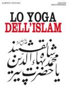 Ebook Lo yoga dell'Islam di Alberto Ventura edito da Edizioni Mediterranee