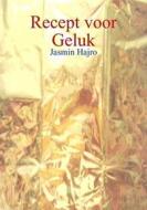 Ebook Recept voor Geluk di Jasmin Hajro edito da Jasmin Hajro