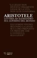 Ebook Lettera ad Alessandro sul governo del mondo di Aristotele edito da Mimesis Edizioni