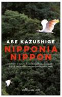 Ebook Nipponia Nippon di Abe Kazushige edito da Edizioni e/o