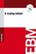 Ebook A Crying Infant di Sics Editore edito da SICS