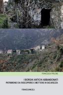 Ebook I borghi antichi abbandonati. di Francesca Pirlone edito da Franco Angeli Edizioni