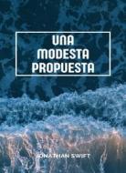 Ebook Una modesta propuesta (traducido) di Jonathan Swift edito da Anna Ruggieri